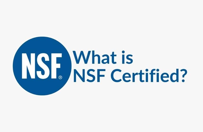 What is NSF cerfified?